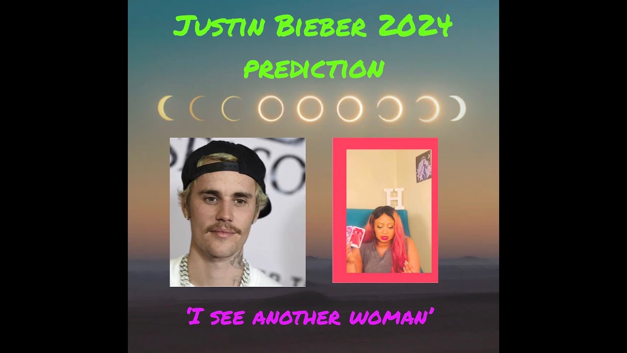 Justin Bieber 2024 prediction. 'I see another woman.' YouTube