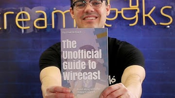 The Unofficial Guide to Wirecast