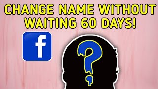 CHANGE NAME WITHOUT WAITING 60 DAYS | TUTORIAL