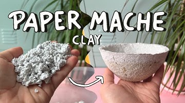 How To Make EASY Paper Mache Clay - ONLY 3 Ingredients!