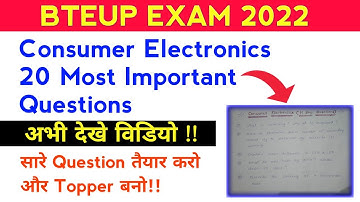 20 Most Important Questions | Consumer Electronics | Bteup Exam 2022