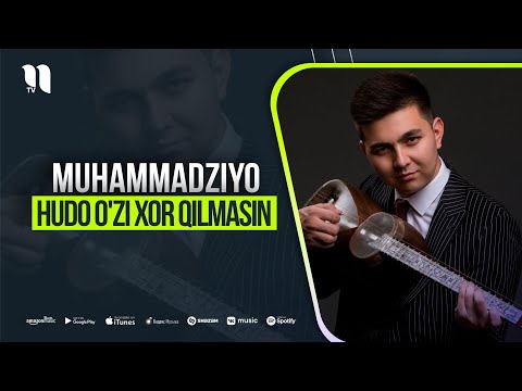 Muhammadziyo - Hudo O'zi Xor Qilmasin