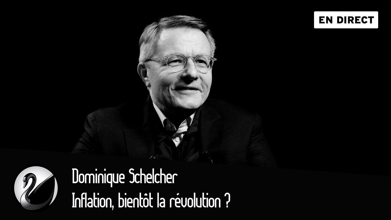 Inflation bientt la rvolution  Dominique Schelcher EN DIRECT