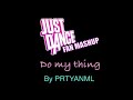 Do my thing just dancefanmade