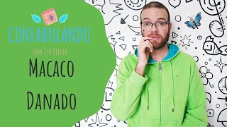 MACACO DANADO - história contada por Tio Helder