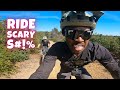 The scariest downhill mountain bike ride of my life