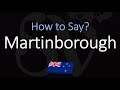 How to Pronounce Martinborough? New Zealand Wine Region