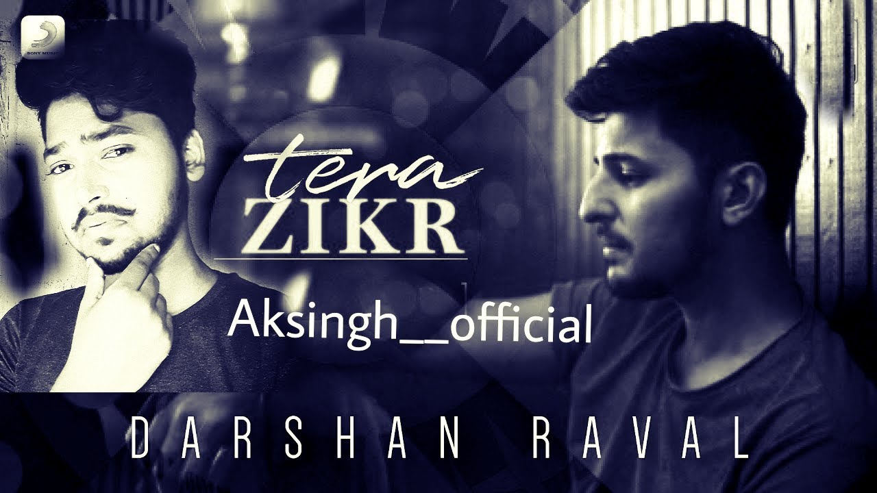 Tera zikr //duet with DarShan Raval//Use Earphone 🎧 - YouTube