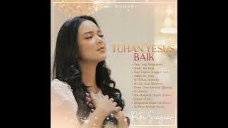 Putri Siagian • Tuhan Yesus Baik • 2022