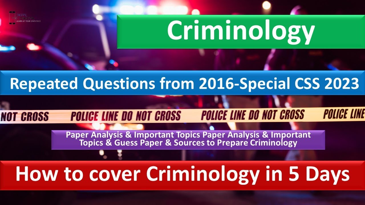Criminology paper analysis 2016 to special css 2023 criminology