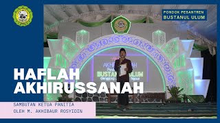 SAMBUTAN KETUA PANITIA // HAFLAH AKHIRUSSANAH PONDOK PESANTREN BUSTANUL ULUM // SENIN, 27 JUNI 2022