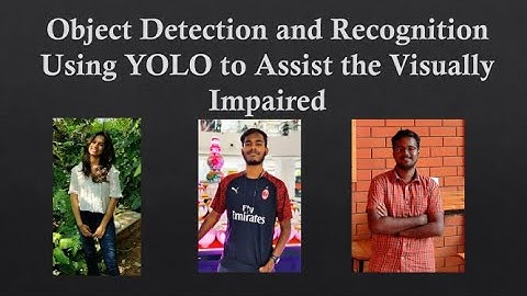 Object Detection and Recognition Using YOLO to Assist the Visually Impaired  | Demonstration Video