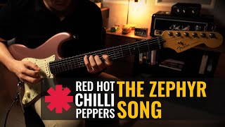Red Hot Chilli Peppers - The Zephyr Song // Guitar Cover