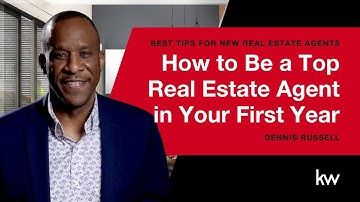 How to Be a Top Real Estate Agent in Your First Year | Tips For New Real Estate Agents