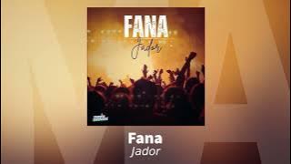 Jador - Fana | Audio Oficial
