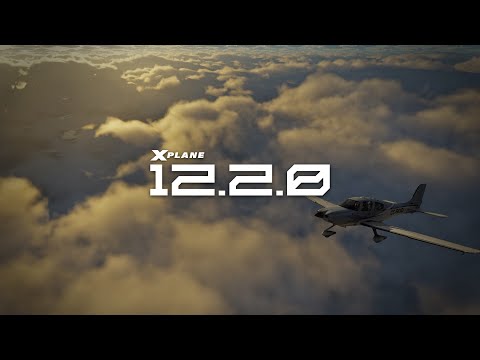 X-Plane 12.2.0 Teaser