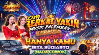 Hanya Kamu (Nada Cowok)-KARAOKE BERKAT YAKIN MUSIC PALEMBANG-(BY)