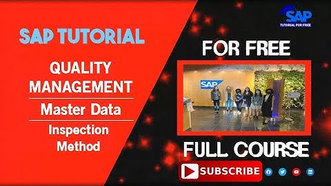 SAP Quality Management | SAP QM Master Data | QM Inspection Method | SAP QM | SAP Tutorial For Free
