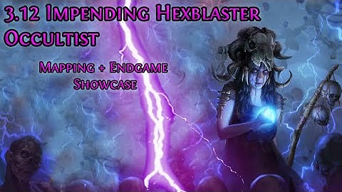 PoE 3.12 - Impending Hexblaster Occultist | Freezing Hexblast | Endgame Showcase