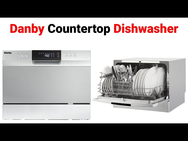 Danby Countertop Dishwasher Review and Buying Guide 