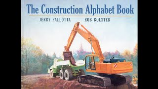 The Construction Alphabet Book - Read Aloud