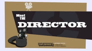 Meet the Director (TF2 Comic-to-Video Adaptation)