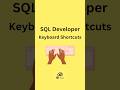 SQL Developer Keyboard Shortcuts #oracledatabase #sqldeveloper #sql