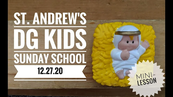 Sunday School Mini-Lesson (12/27/20)- Baby Jesus