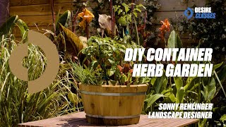 DIY Container Garden | How-To Start Your Own Herb Garden | Sonny Remlinger