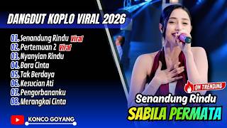 Download lagu Sabila Permata - SENANDUNG RINDU - PERTEMUAN 2 | NYANYIAN RINDU || FULL ALBUM DANGDUT VIRAL