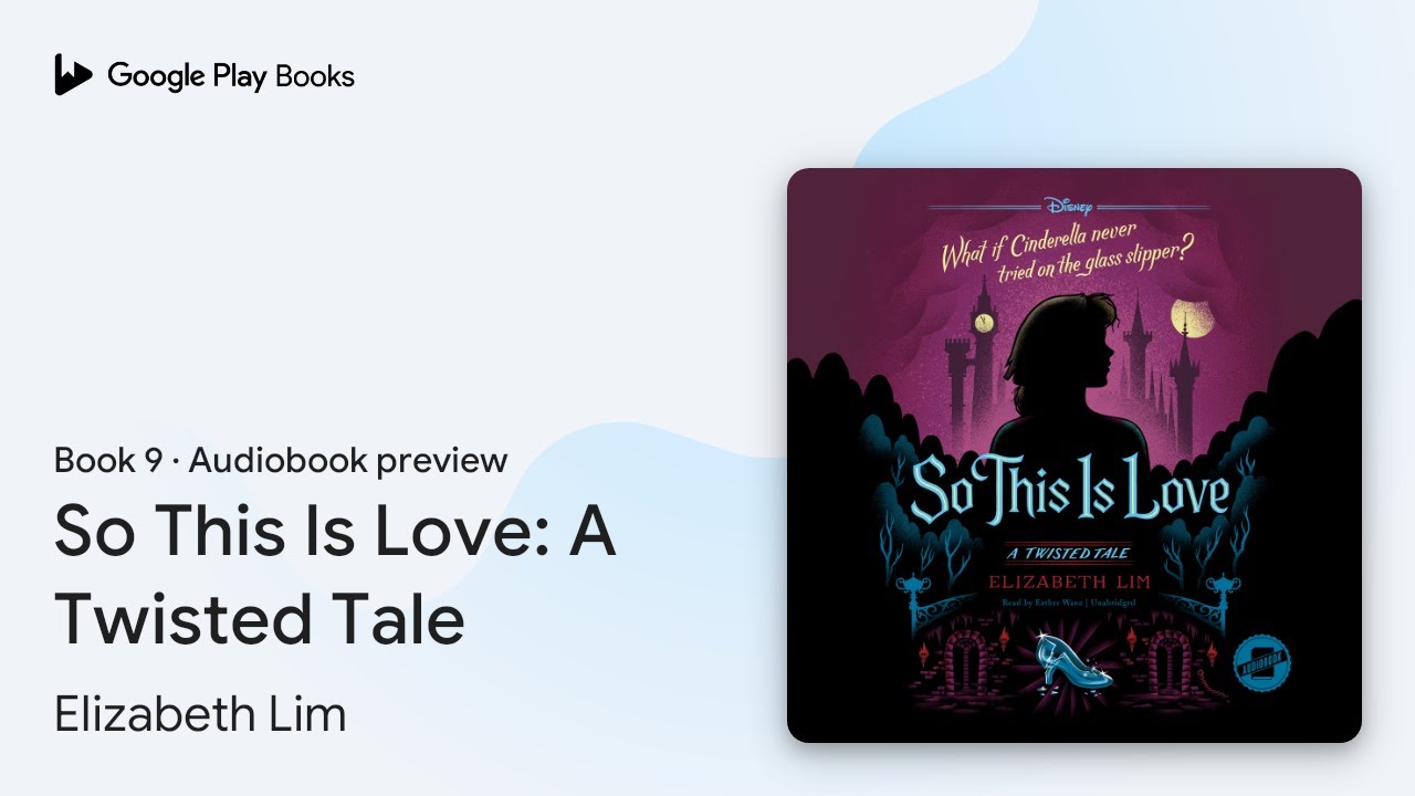 So This Is Love: A Twisted Tale Book 9 by Elizabeth Lim