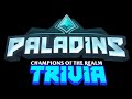Paladins Trivia