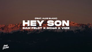 Sam Feldt, MC4D, VIZE feat. Aloe Blacc - Hey Son