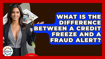 What Is The Difference Between A Credit Freeze And A Fraud Alert? - Get Retirement Help