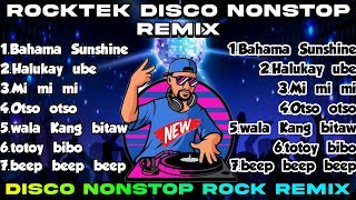 ROCKTEK DISCO NONSTOP REMIX (DISCO ROCK REMIX)