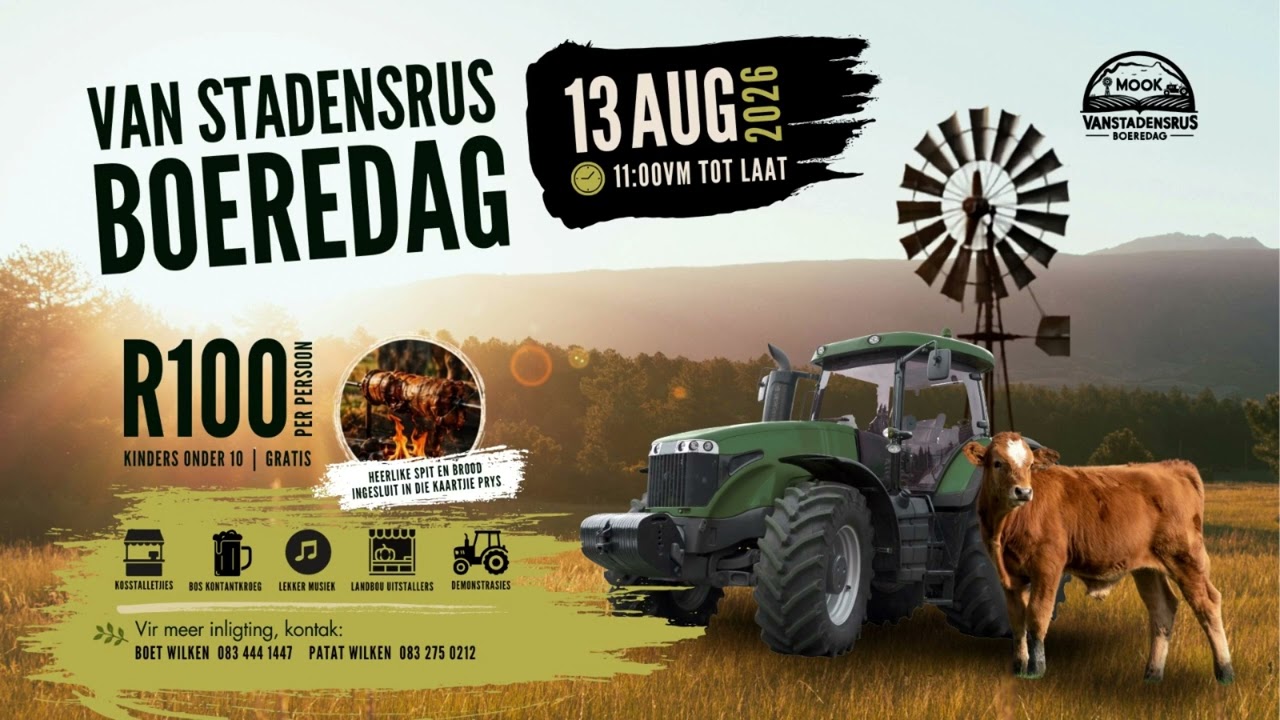 Dis amper tyd vir Van Stadensrus Boeredag 2026! Merk 13 Augustus 2026 in jou dagboek!