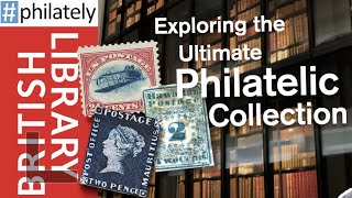 Incredible Rarities at the British Library: #Philately 22