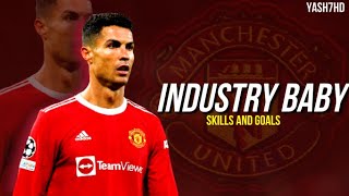 Cristiano Ronaldo - industry baby - Lil Nas X / skills and goals / 2022 / 4k