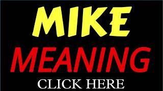 What Does The Name Mike Mean Mike Meaning In English Meaning Of Name Mike