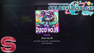Hatsune Miku: Colorful Stage! - Disco No.39 (Master / S-Rank)
