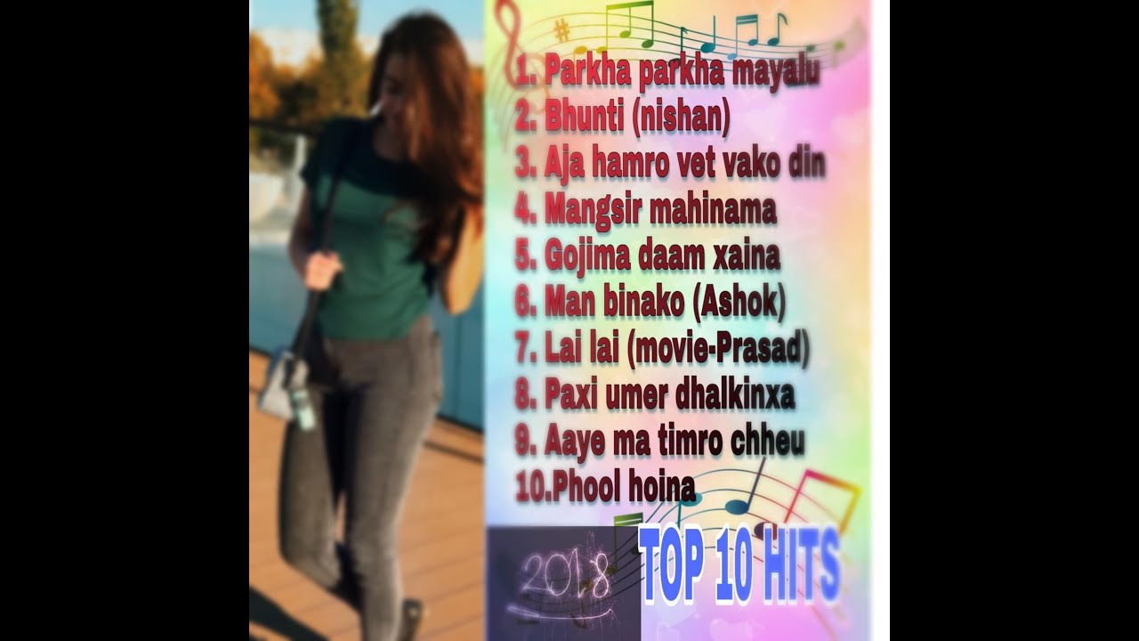 Latest Top 10 Nepali Songs Of 2018 YouTube latest-top-10-nepali-songs-of-2018-youtube