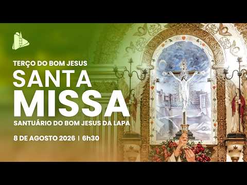 Terço do Bom Jesus e Missa - 6h30 | Santuário do Bom Jesus da Lapa e da Mãe da Soledade - 8/8/2026
