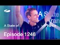Capture de la vidéo A State Of Trance Episode 1246 - Guest Mix By Corren Cavini (@Astateoftrance)