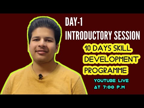 INTRODUCTORY SESSION || 10 DAYS SKILL DEVELOPMENT PROGRAMME - YouTube