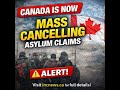 Canada Is Now Moving To Cancel Asylum Claims Under The New Law