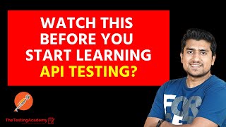 How To Start API Testing | Advice to Software Tester Before Starting API Testing | Day 27 Profile