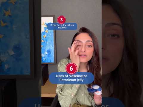 Six uses of petroleum jelly | Dermatologist explains