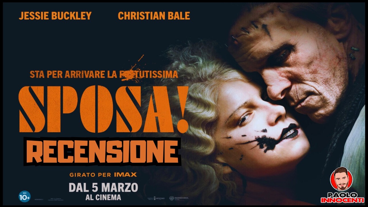 RECENSIONE: LA SPOSA! - con LUCA PEZ