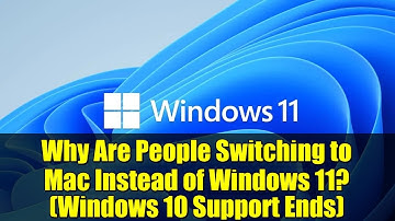 Why Are People Switching to Mac Instead of Windows 11? (Windows 10 Support Ends)