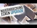 Dachdecker / Videoqui­ckie! Mauerabdeckung: Ecken UPGRADE